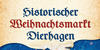 Historischer Weihnachtsmarkt Dierhagen vom 08.12.2023 bis zum 01.01.2024 an der Waldbühne Dierhagen Strand